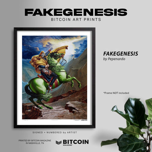 FAKEGENESIS (2022) Print (#/256) - Bitcoin Magazine