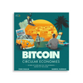Bitcoin Circular Economies - Bitcoin Magazine