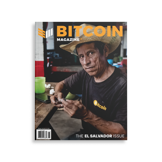 The El Salvador Issue, #24 - Bitcoin Magazine