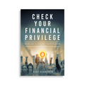 Check Your Financial Privilege - Bitcoin Magazine