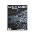 To The Moon Issue, #25 - Bitcoin Magazine