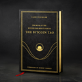 The Bitcoin Tao — Library Edition №1 of 210 - Bitcoin Magazine
