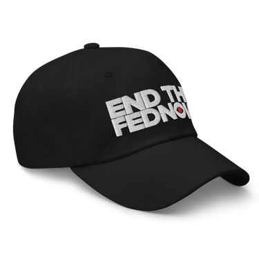 END THE FEDNOW Dad hat - Bitcoin Magazine